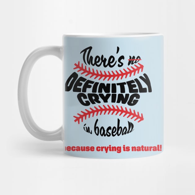 There's DEFINITELY crying in baseball (dark font) by Emotion Centered